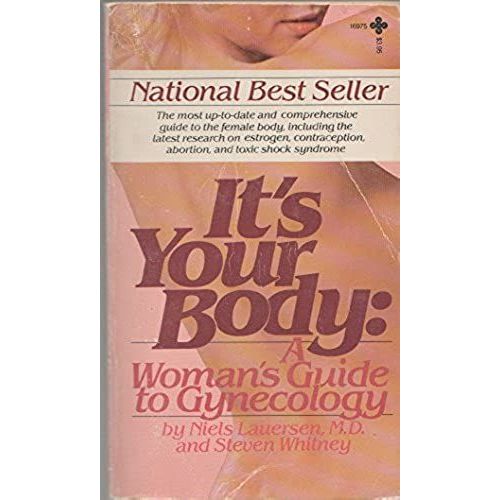 It's Your Body: A Woman's Guide To Gynecology