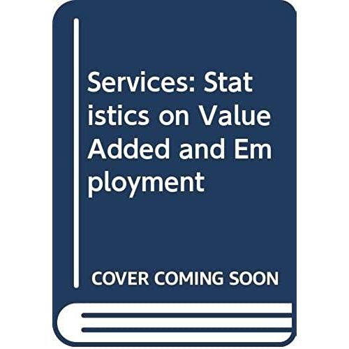 Services : Statistiques Sur La Valeur Ajoutée De L'emploi - Edition 2001