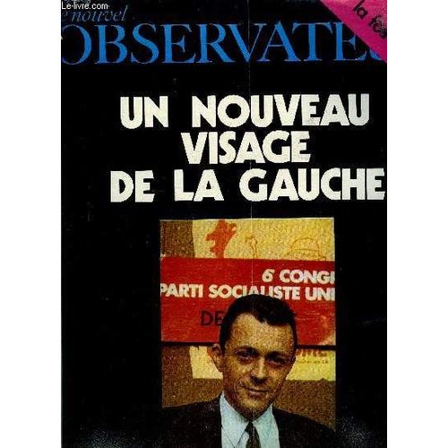 Le Nouvel Observateur N° 260 - Un Nouveau Visage De La Gauche, Entretien Avec Michel Rocard, Un Gagneur Par Josette Alia, Gouvernement : La Pente Naturelle Par Pierre Rouanet, Université : L(...)