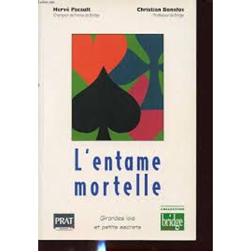 L'entame Mortelle (Grandes Lois Et Petits Secrets)