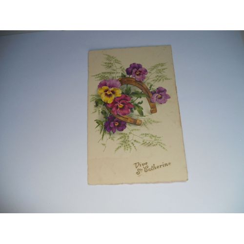 Theme Divers Carte Ancienne Couleur Edit Meisjner N°60 Vive Sainte Catherine Fer A Cheval Fleurs Pensees /Tbe