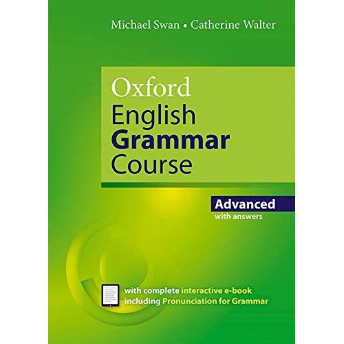 Oxford English Grammar Course: Advanced: With Key (Includes E-Book)