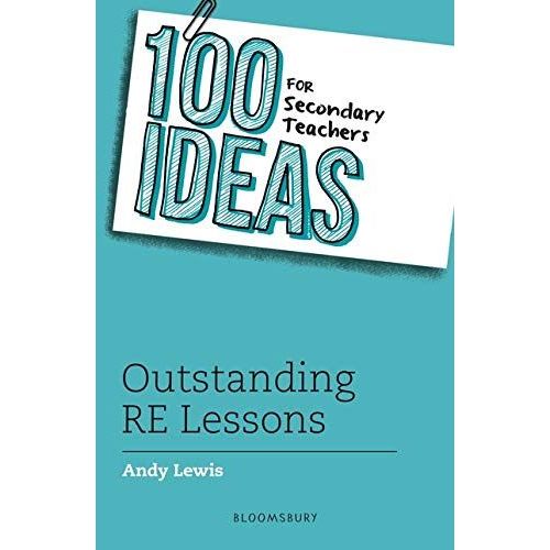 100 Ideas For Secondary Teachers: Outstanding Re Lessons