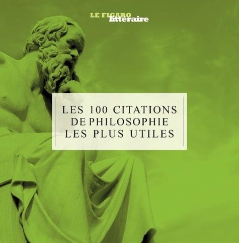 Les 100 Citations De La Philosophie Les Plus Utiles Rakuten