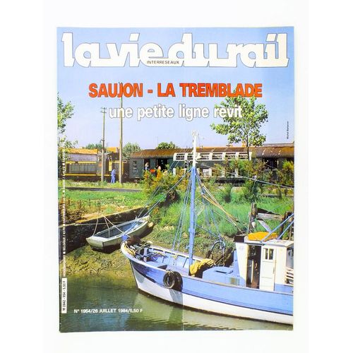 La Vie Du Rail 1954 - 26 Juillet 1984 - Saujon, La Tremblade