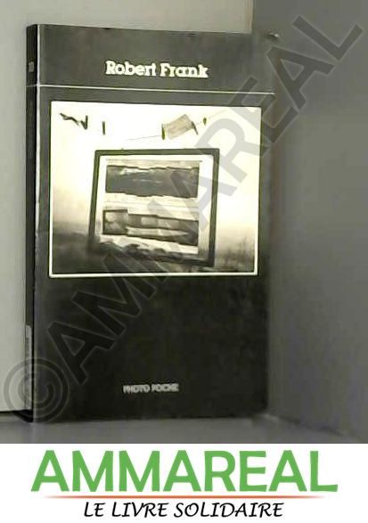 Photo poche, numéro 10 : Robert Frank - Littérature | Rakuten