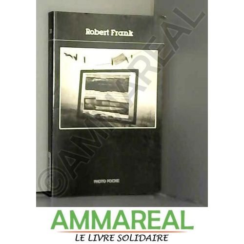 Photo poche, numéro 10 : Robert Frank - Littérature | Rakuten