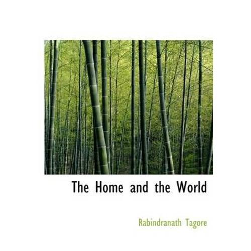The Home And The World (Large Print Edition)