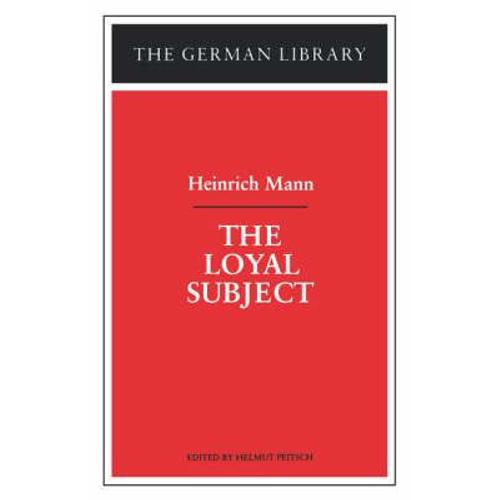 The Loyal Subject: Heinrich Mann