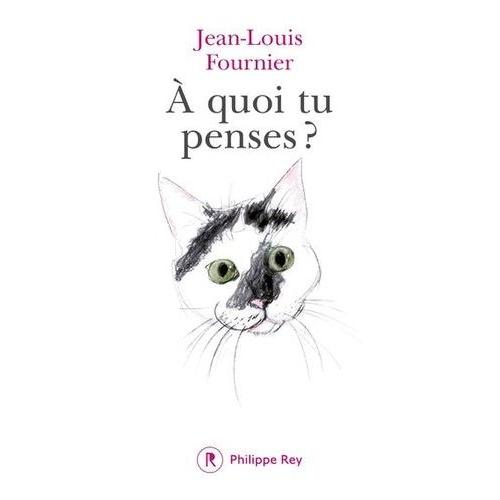 A Quoi Tu Penses ?