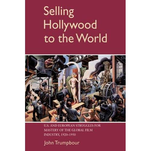 Selling Hollywood To The World