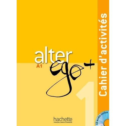 Alter Ego + 1: Cahier D'activités + Cd Audio