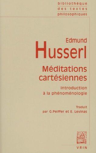 Méditations Cartésiennes - Introduction À La Phénoménologie