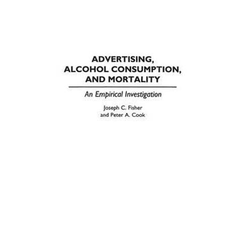 Advertising, Alcohol Consumption, And Mortality