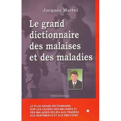 Le Grand Dictionnaire Des Malaises Et Des Maladies