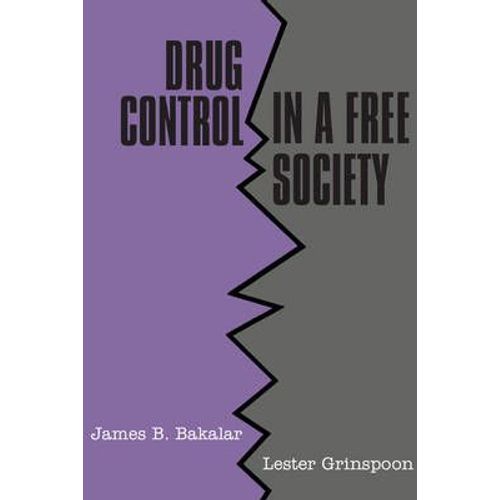 Drug Control In A Free Society