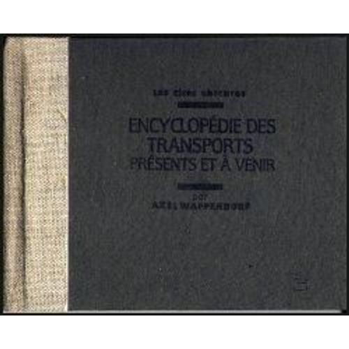 Les Cités Obscures - Encyclopédie Des Transports Présents Et À Venir Par Axel Wappendorf