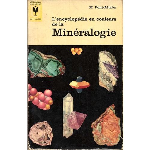 L'encyclopédie En Couleur De La Minéralogie