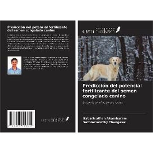 Predicción Del Potencial Fertilizante Del Semen Congelado Canino