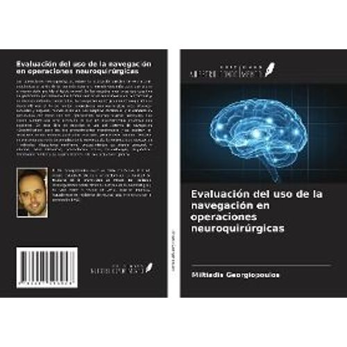 Evaluación Del Uso De La Navegación En Operaciones Neuroquirúrgicas