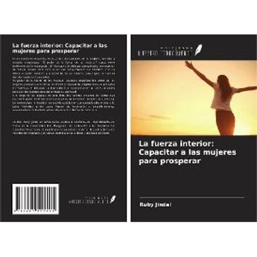 La Fuerza Interior: Capacitar A Las Mujeres Para Prosperar