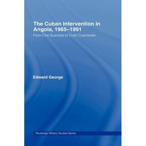 The Cuban Intervention In Angola, 1965-1991
