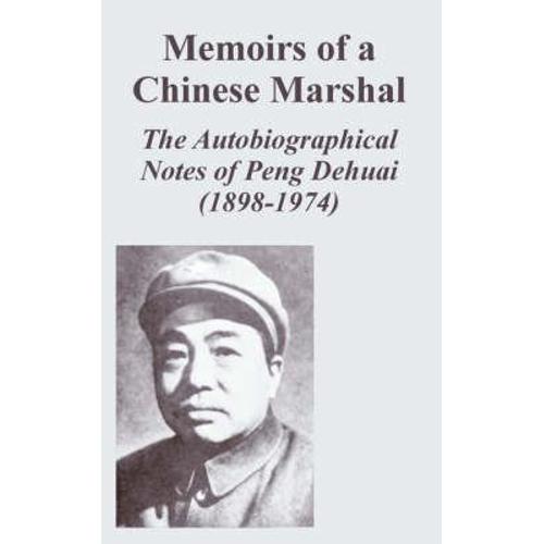 Memoirs Of A Chinese Marshal