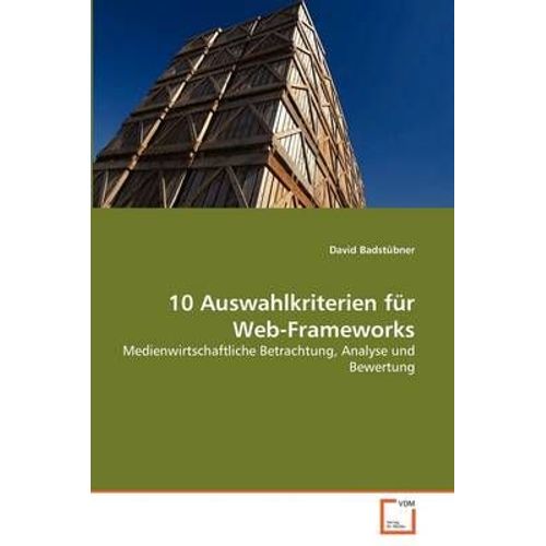 10 Auswahlkriterien Für Web-Frameworks