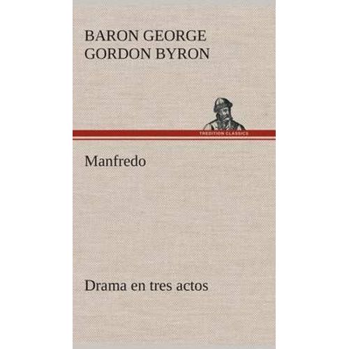 Manfredo Drama En Tres Actos