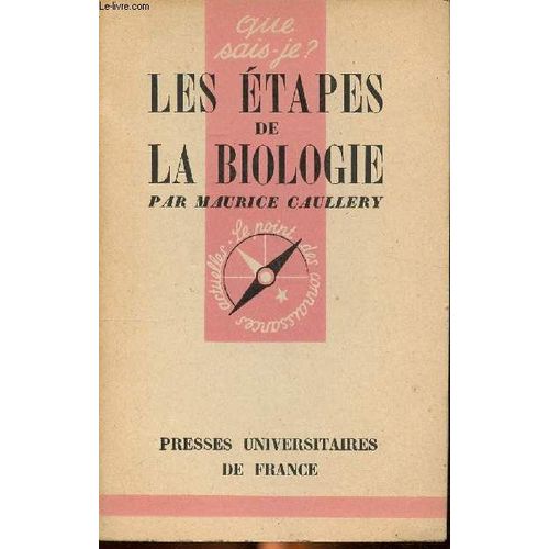 Les Étapes De La Biologie Collection Que Sais Je ? N° 1