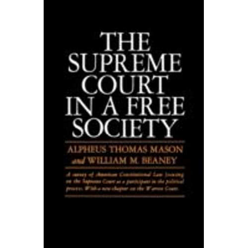 The Supreme Court In A Free Society