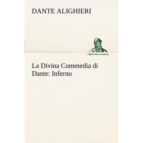 La Divina Commedia Di Dante: Inferno