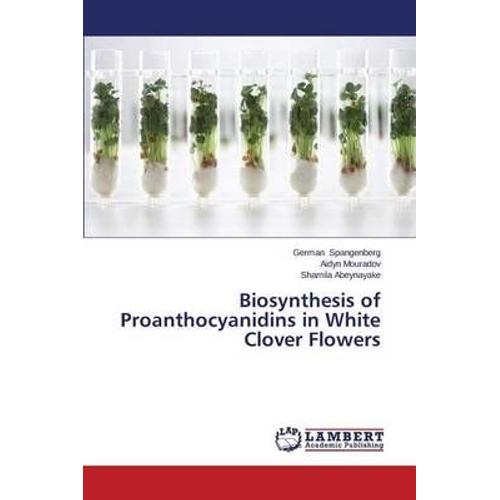 Biosynthesis Of Proanthocyanidins In White Clover Flowers