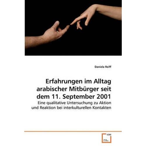 Erfahrungen Im Alltag Arabischer Mitbürger Seit Dem 11. September 2001