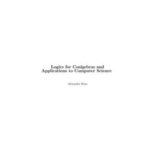 Logics For Coalgebras And Applications To Computer Science