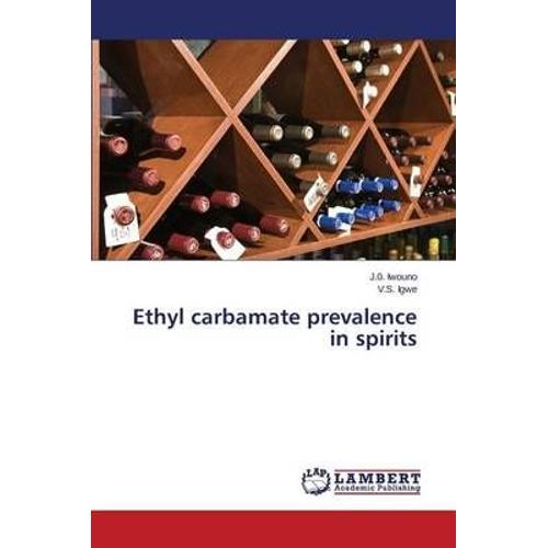 Ethyl Carbamate Prevalence In Spirits