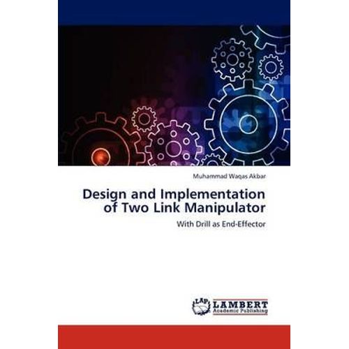 Design And Implementation Of Two Link Manipulator