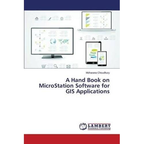 A Hand Book On Microstation Software For Gis Applications