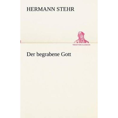 Der Begrabene Gott