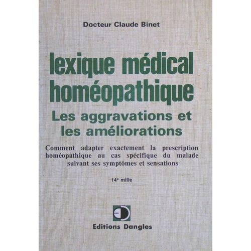 Lexique Médical Homéopathique - Des Aggravations Et Des Améliorations