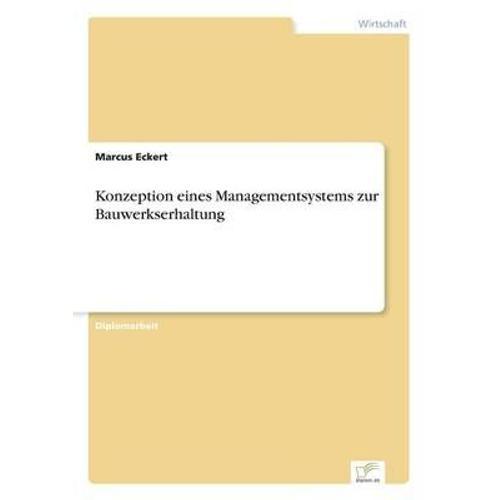 Konzeption Eines Managementsystems Zur Bauwerkserhaltung