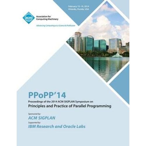 Ppopp 14 Acm Sigplan Symposium On Principles And Practice Of Parallel Programming