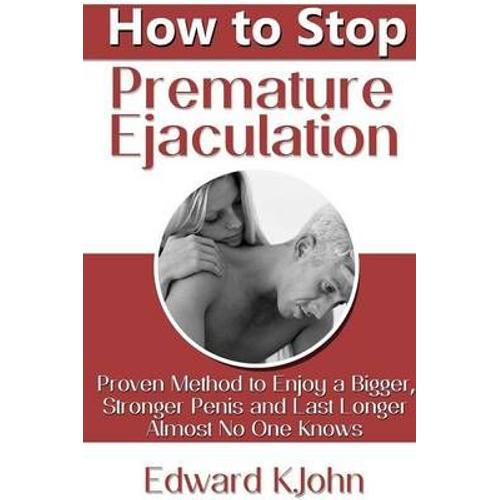 How To Stop Premature Ejaculation