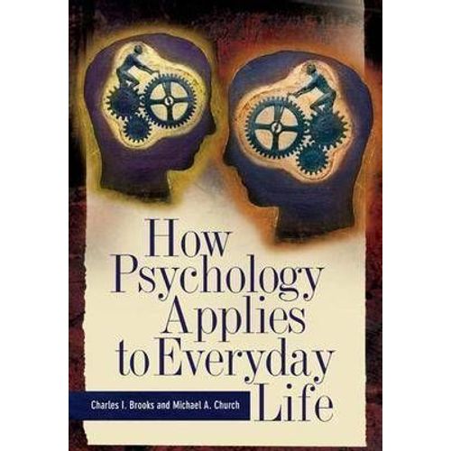 How Psychology Applies To Everyday Life