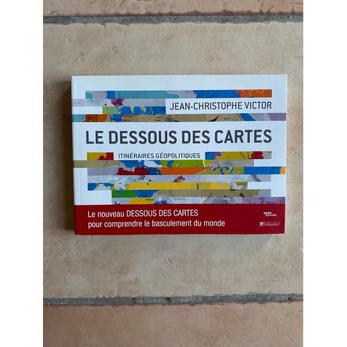 Livre Le Dessous Des Cartes