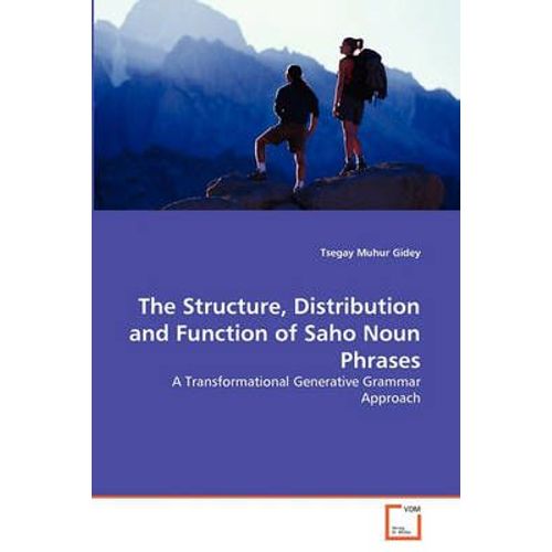The Structure, Distribution And Function Of Saho Noun Phrases