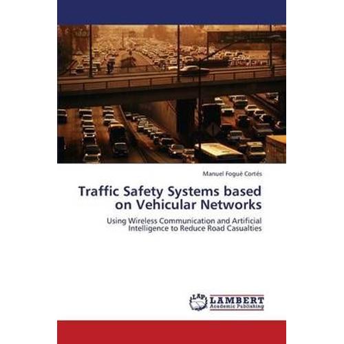 Traffic Safety Systems Based On Vehicular Networks