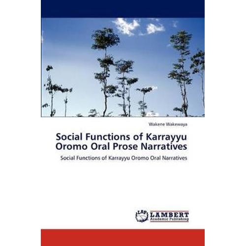 Social Functions Of Karrayyu Oromo Oral Prose Narratives