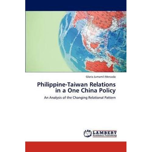 Philippine-Taiwan Relations In A One China Policy