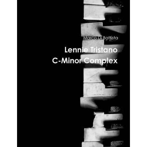 Lennie Tristano C-Minor Complex